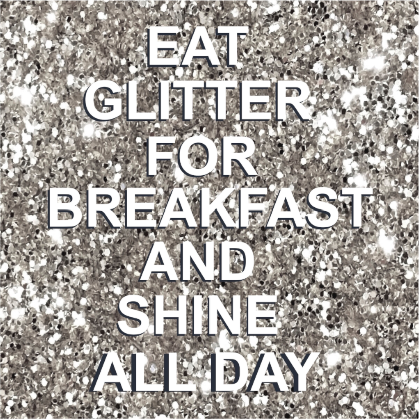 Eat Glitter