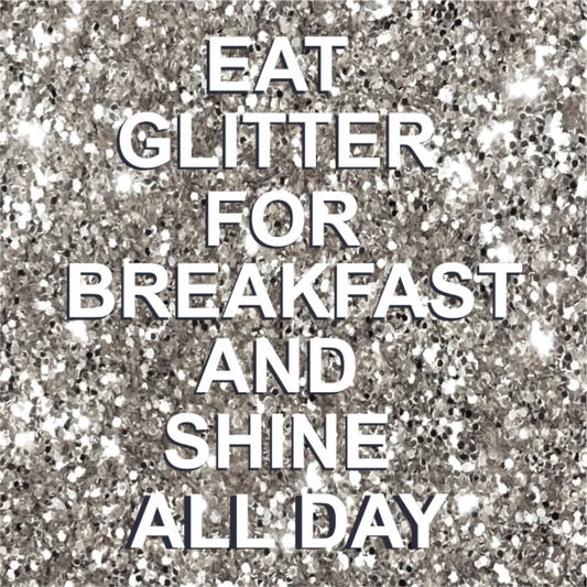 Eat Glitter